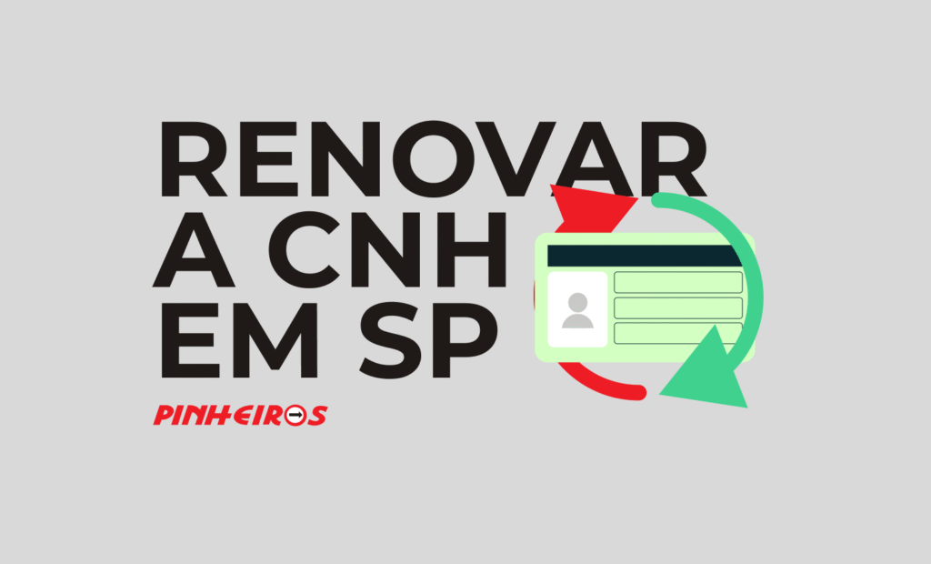 Como Renovar a CNH em São Paulo